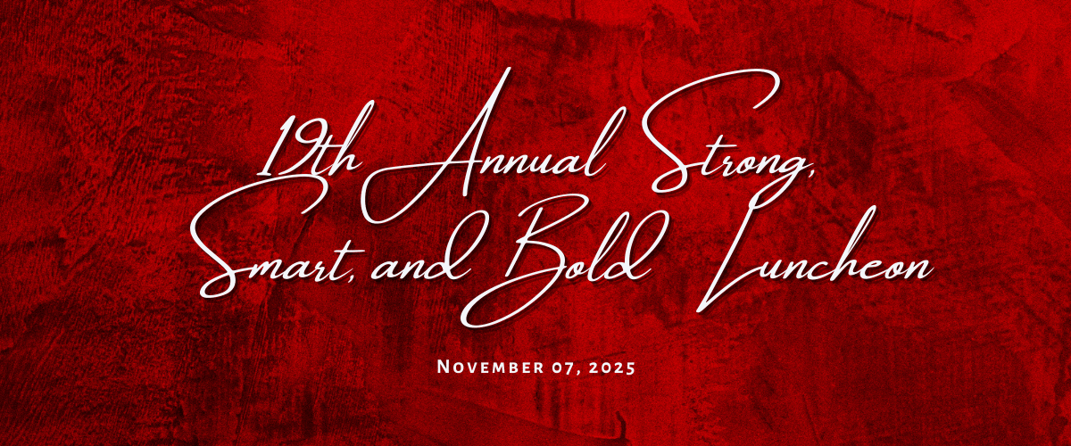 19th Annual Strong, Smart and Bold Luncheon